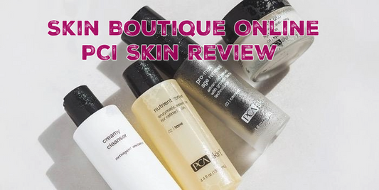 Skin Boutique Online PCI Skin Review Blog